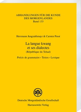 Abbildung von Jungraithmayr / Peust | La langue kwang et ses dialectes (République du Tchad) | 1. Auflage | 2023 | beck-shop.de