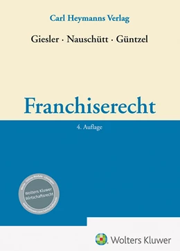 Abbildung von Giesler / Güntzel | Franchiserecht | 4. Auflage | 2024 | beck-shop.de