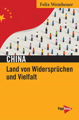 Abbildung von Wemheuer | China - Land von Widersprüchen und Vielfalt | 1. Auflage | 2024 | beck-shop.de