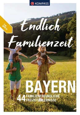 Abbildung von KOMPASS Endlich Familienzeit - Bayern | 1. Auflage | 2024 | beck-shop.de