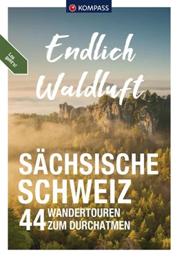 Abbildung von KOMPASS Endlich Waldluft - Sächsische Schweiz | 1. Auflage | 2024 | beck-shop.de