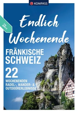 Abbildung von KOMPASS Endlich Wochenende - Fränkische Schweiz | 1. Auflage | 2024 | beck-shop.de
