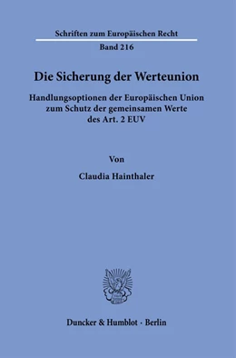 Abbildung von Hainthaler | Die Sicherung der Werteunion. | 1. Auflage | 2024 | beck-shop.de
