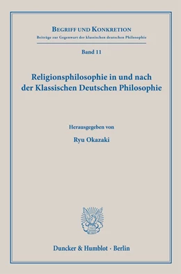 Abbildung von Okazaki | Religionsphilosophie in und nach der Klassischen Deutschen Philosophie. | 1. Auflage | 2024 | beck-shop.de