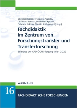 Abbildung von Hemmer / Angele | Fachdidaktik im Zentrum von Forschungstransfer und Transferforschung | 1. Auflage | 2024 | beck-shop.de