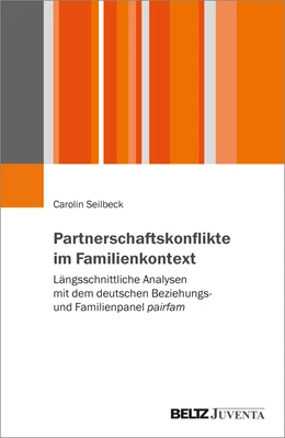 Abbildung von Seilbeck | Partnerschaftskonflikte im Familienkontext | 1. Auflage | 2024 | beck-shop.de