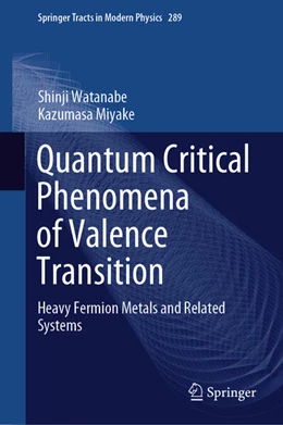 Abbildung von Watanabe / Miyake | Quantum Critical Phenomena of Valence Transition | 1. Auflage | 2023 | beck-shop.de