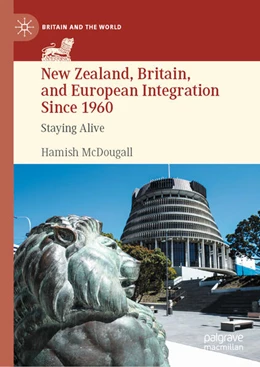 Abbildung von McDougall | New Zealand, Britain, and European Integration Since 1960 | 1. Auflage | 2023 | beck-shop.de