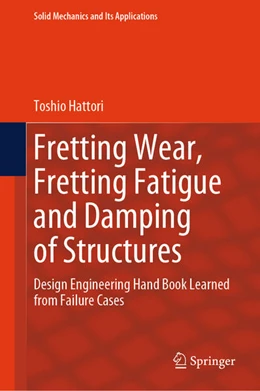 Abbildung von Hattori | Fretting Wear, Fretting Fatigue and Damping of Structures | 1. Auflage | 2023 | beck-shop.de
