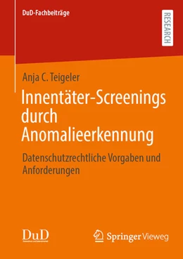 Abbildung von Teigeler | Innentäter-Screenings durch Anomalieerkennung | 1. Auflage | 2023 | beck-shop.de