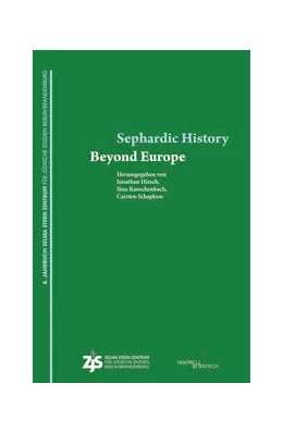 Abbildung von Hirsch / Rauschenbach | Sephardic History Beyond Europe | 1. Auflage | 2024 | beck-shop.de