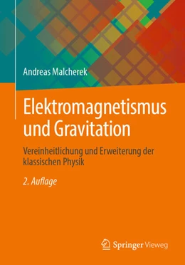 Abbildung von Malcherek | Elektromagnetismus und Gravitation | 2. Auflage | 2023 | beck-shop.de