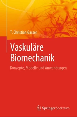 Abbildung von Gasser | Vaskuläre Biomechanik | 1. Auflage | 2024 | beck-shop.de