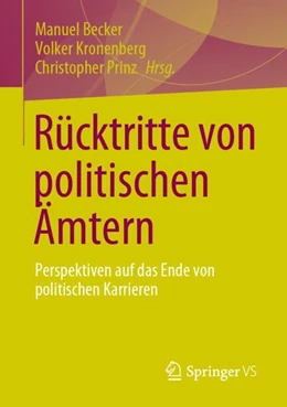 Abbildung von Becker / Prinz | Rücktritte von politischen Ämtern | 1. Auflage | 2024 | beck-shop.de