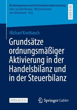 Abbildung von Knoblauch | Grundsätze ordnungsmäßiger Aktivierung in der Handelsbilanz und in der Steuerbilanz | 1. Auflage | 2024 | beck-shop.de