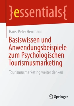 Abbildung von Herrmann | Basiswissen und Anwendungsbeispiele zum Psychologischen Tourismusmarketing | 1. Auflage | 2024 | beck-shop.de