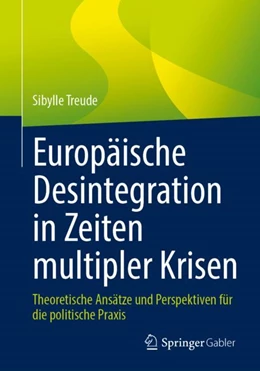 Abbildung von Treude | Europäische Desintegration in Zeiten multipler Krisen | 1. Auflage | 2024 | beck-shop.de