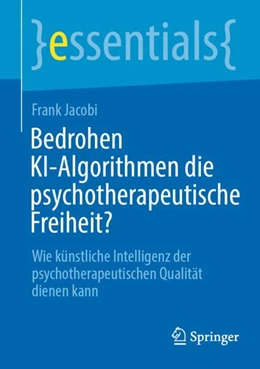 Abbildung von Jacobi | Bedrohen KI-Algorithmen die psychotherapeutische Freiheit? | 1. Auflage | 2024 | beck-shop.de
