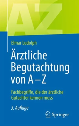 Abbildung von Ludolph | Ärztliche Begutachtung von A - Z | 3. Auflage | 2024 | beck-shop.de