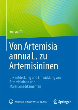 Abbildung von Tu | Von Artemisia annua L. zu Artemisininen | 1. Auflage | 2024 | beck-shop.de