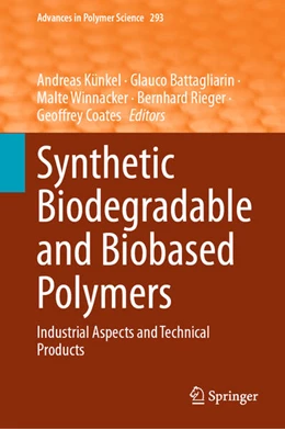 Abbildung von Künkel / Battagliarin | Synthetic Biodegradable and Biobased Polymers | 1. Auflage | 2023 | beck-shop.de