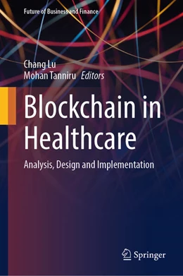 Abbildung von Lu / Tanniru | Blockchain in Healthcare | 1. Auflage | 2023 | beck-shop.de