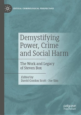 Abbildung von Scott / Sim | Demystifying Power, Crime and Social Harm | 1. Auflage | 2023 | beck-shop.de