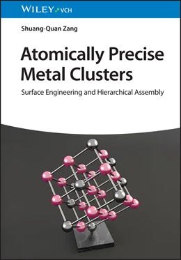 Abbildung von Zang | Atomically Precise Metal Clusters | 1. Auflage | 2024 | beck-shop.de