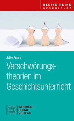 Abbildung von Peters | Verschwörungstheorien im Geschichtsunterricht | 1. Auflage | 2024 | beck-shop.de