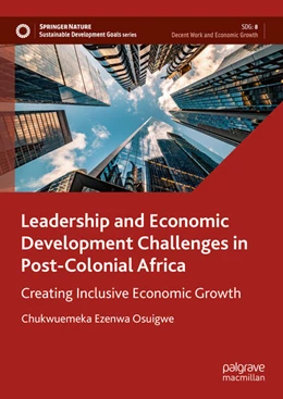 Abbildung von Osuigwe | Leadership and Economic Development Challenges in Post-Colonial Africa | 1. Auflage | 2023 | beck-shop.de