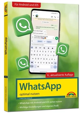 Abbildung von Immler | WhatsApp - optimal nutzen - 6. Auflage - neueste Version 2024 mit allen Funktionen erklärt | 1. Auflage | 2024 | beck-shop.de