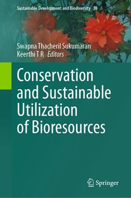 Abbildung von T R / Sukumaran | Conservation and Sustainable Utilization of Bioresources | 1. Auflage | 2024 | beck-shop.de