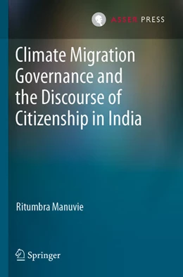 Abbildung von Manuvie | Climate Migration Governance and the Discourse of Citizenship in India | 1. Auflage | 2024 | beck-shop.de