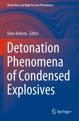 Abbildung von Kubota | Detonation Phenomena of Condensed Explosives | 1. Auflage | 2024 | beck-shop.de