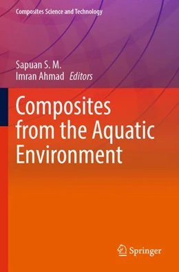 Abbildung von Ahmad / S. M. | Composites from the Aquatic Environment | 1. Auflage | 2024 | beck-shop.de