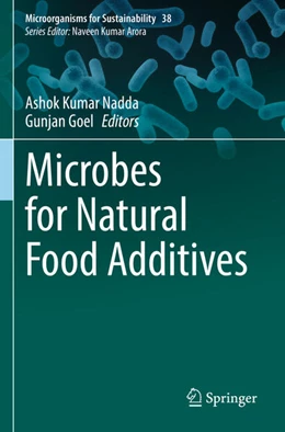 Abbildung von Goel / Nadda | Microbes for Natural Food Additives | 1. Auflage | 2024 | beck-shop.de