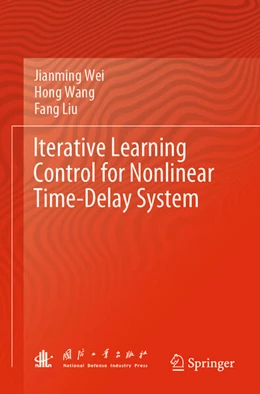Abbildung von Wei / Liu | Iterative Learning Control for Nonlinear Time-Delay System | 1. Auflage | 2024 | beck-shop.de