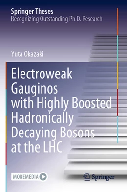 Abbildung von Okazaki | Electroweak Gauginos with Highly Boosted Hadronically Decaying Bosons at the LHC | 1. Auflage | 2024 | beck-shop.de