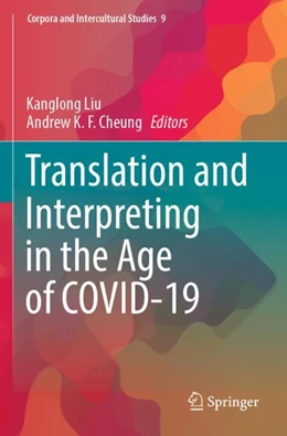 Abbildung von Cheung / Liu | Translation and Interpreting in the Age of COVID-19 | 1. Auflage | 2024 | beck-shop.de
