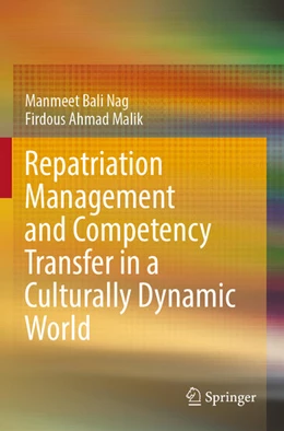 Abbildung von Ahmad Malik / Nag | Repatriation Management and Competency Transfer in a Culturally Dynamic World | 1. Auflage | 2024 | beck-shop.de