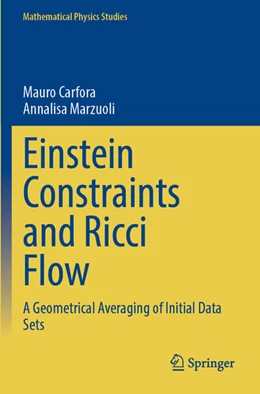 Abbildung von Marzuoli / Carfora | Einstein Constraints and Ricci Flow | 1. Auflage | 2024 | beck-shop.de