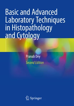 Abbildung von Dey | Basic and Advanced Laboratory Techniques in Histopathology and Cytology | 2. Auflage | 2024 | beck-shop.de