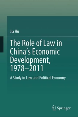 Abbildung von Hu | The Role of Law in China¿s Economic Development, 1978¿2011 | 1. Auflage | 2024 | beck-shop.de