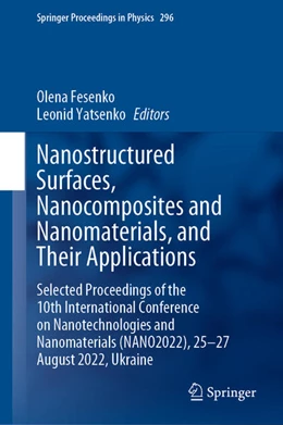 Abbildung von Fesenko / Yatsenko | Nanostructured Surfaces, Nanocomposites and Nanomaterials, and Their Applications | 1. Auflage | 2024 | beck-shop.de