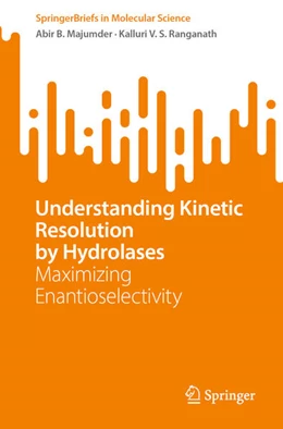 Abbildung von Majumder / Ranganath | Understanding Kinetic Resolution by Hydrolases | 1. Auflage | 2024 | beck-shop.de