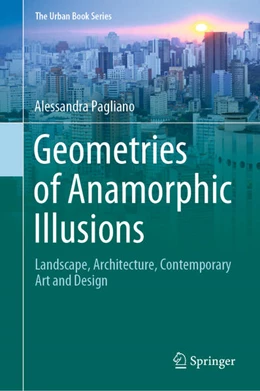 Abbildung von Pagliano | Geometries of Anamorphic Illusions | 1. Auflage | 2024 | beck-shop.de