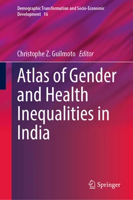 Abbildung von Guilmoto | Atlas of Gender and Health Inequalities in India | 1. Auflage | 2024 | beck-shop.de