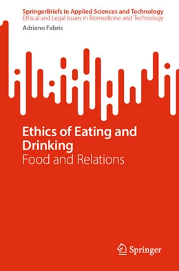 Abbildung von Fabris | Ethics of Eating and Drinking | 1. Auflage | 2024 | beck-shop.de