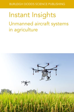 Abbildung von Zhang / Kovacs | Instant Insights: Unmanned Aircraft Systems in Agriculture | 1. Auflage | 2024 | beck-shop.de