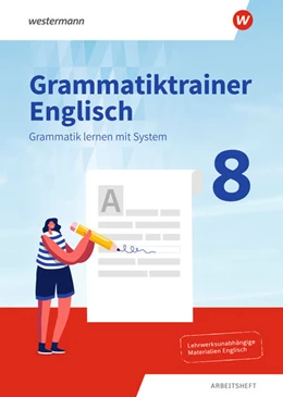 Abbildung von Grammatiktrainer Englisch 8. Arbeitsheft. Grammatik lernen mit System | 1. Auflage | 2024 | beck-shop.de